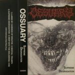 Ossuary - Supreme Degradation kassett